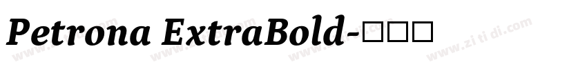 Petrona ExtraBold字体转换 Petrona ExtraBold字体转换